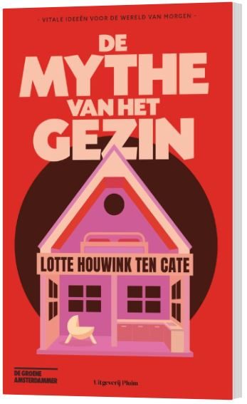 8 januari Potluck & Politics #7- De mythe van het gezin