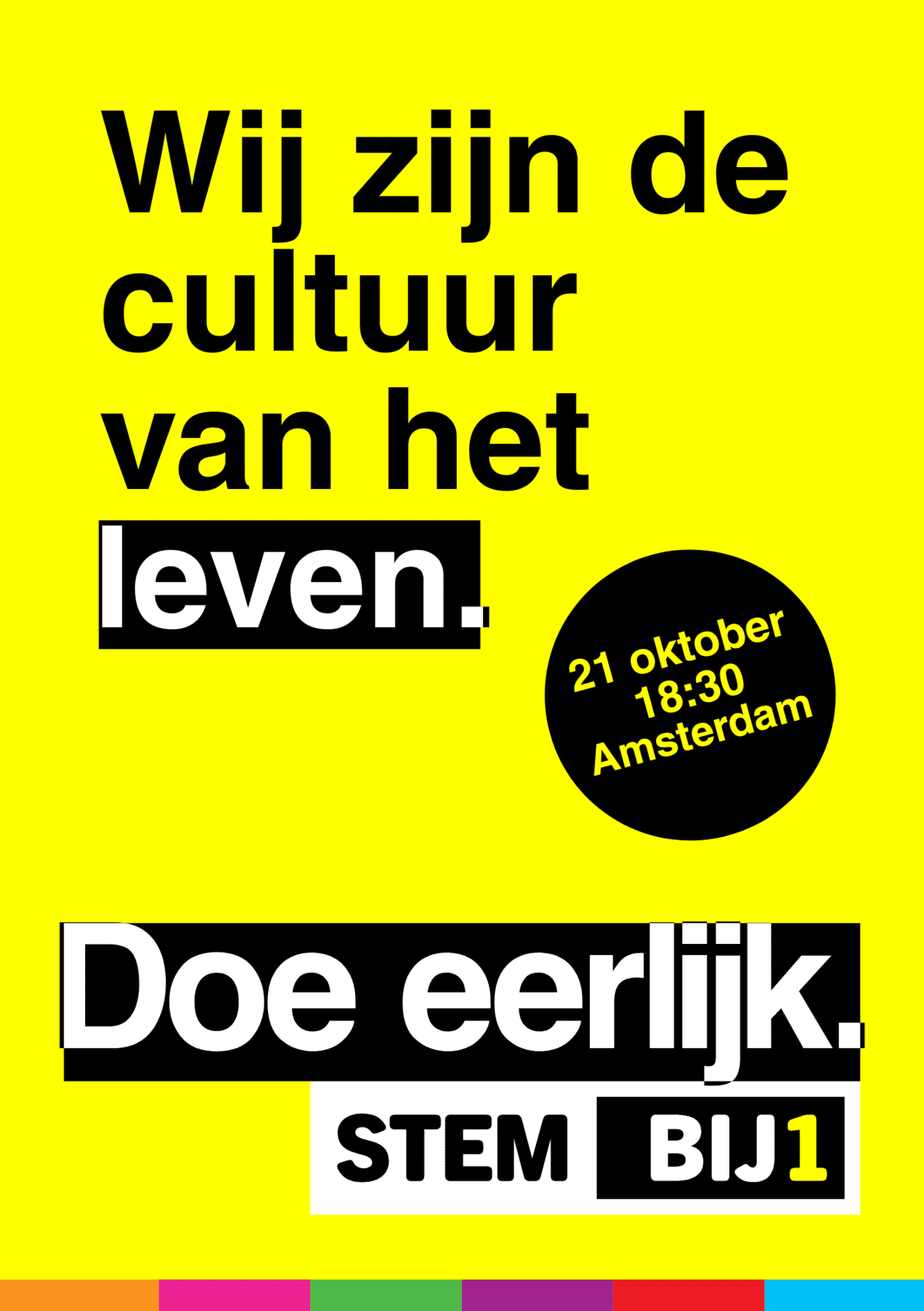 21 OKTOBER: WIJ ZIJN DE CULTUUR VAN HET LEVEN